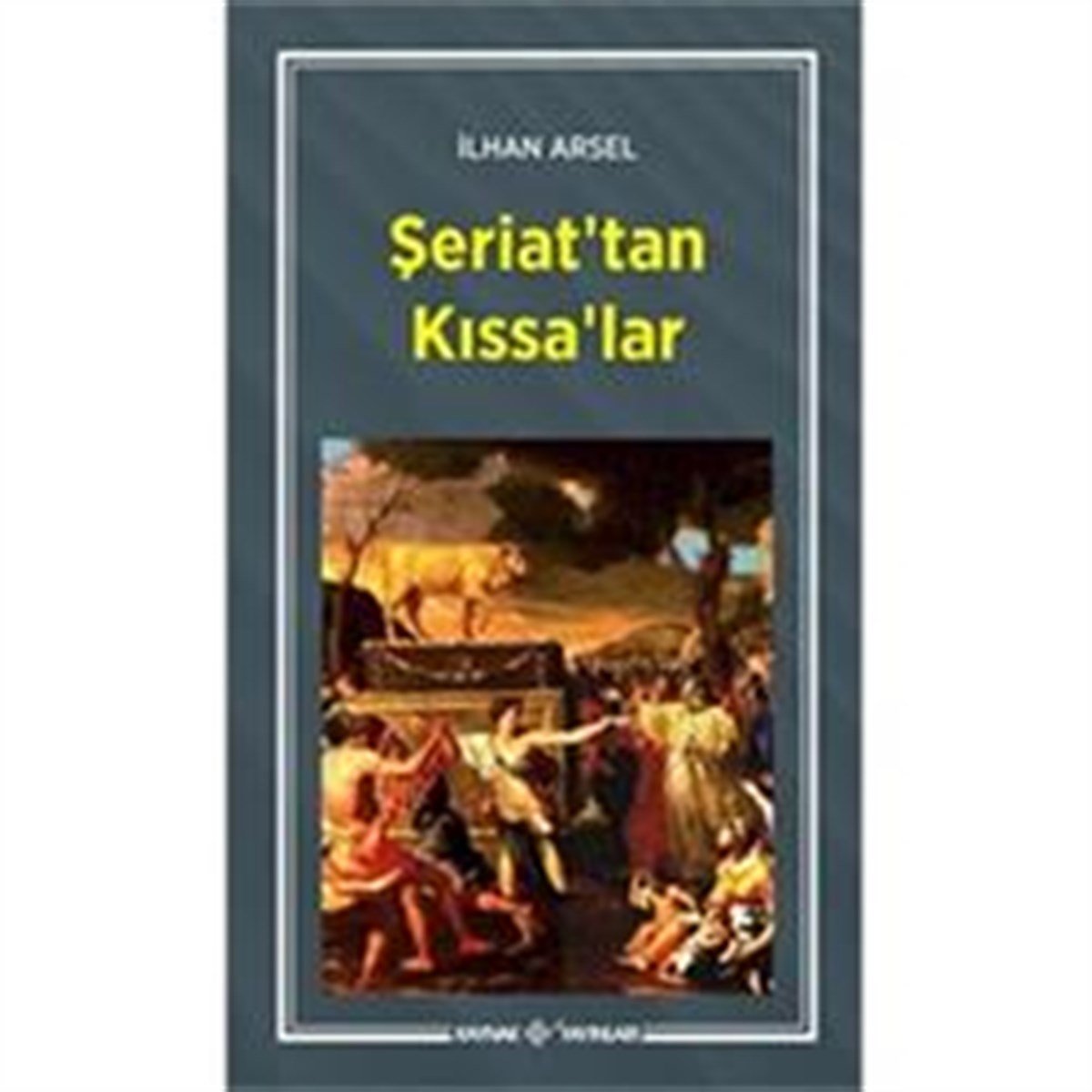 Şeriat’tan Kıssa’lar