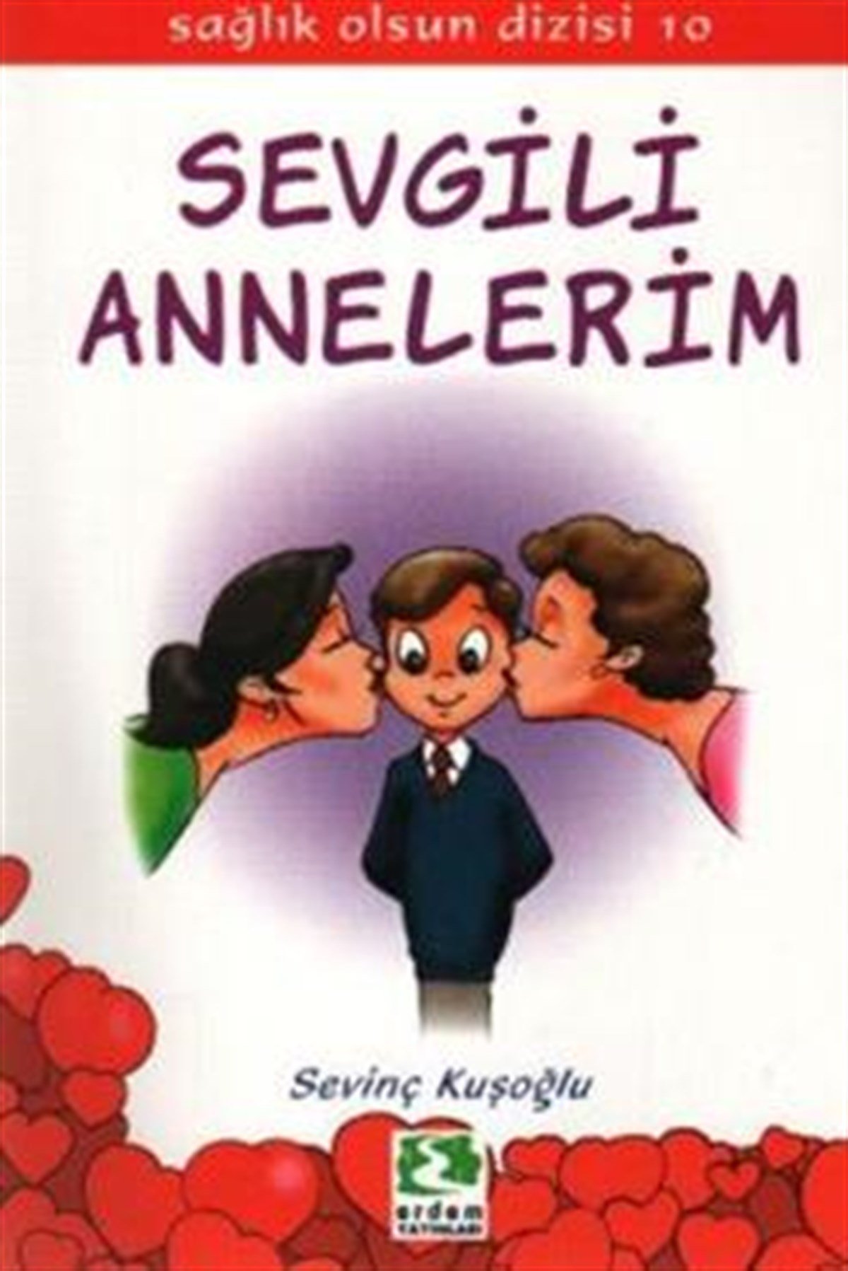 Sevgili Annelerim