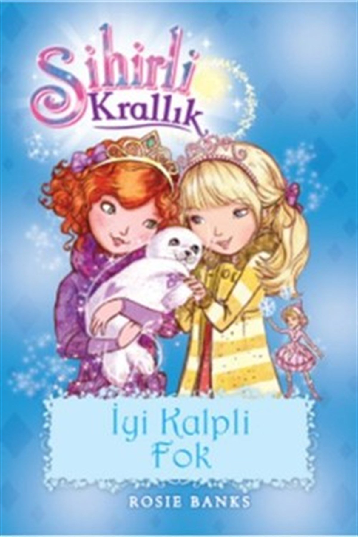 Sihirli Krallık 20 : İyi Kalpli Fok