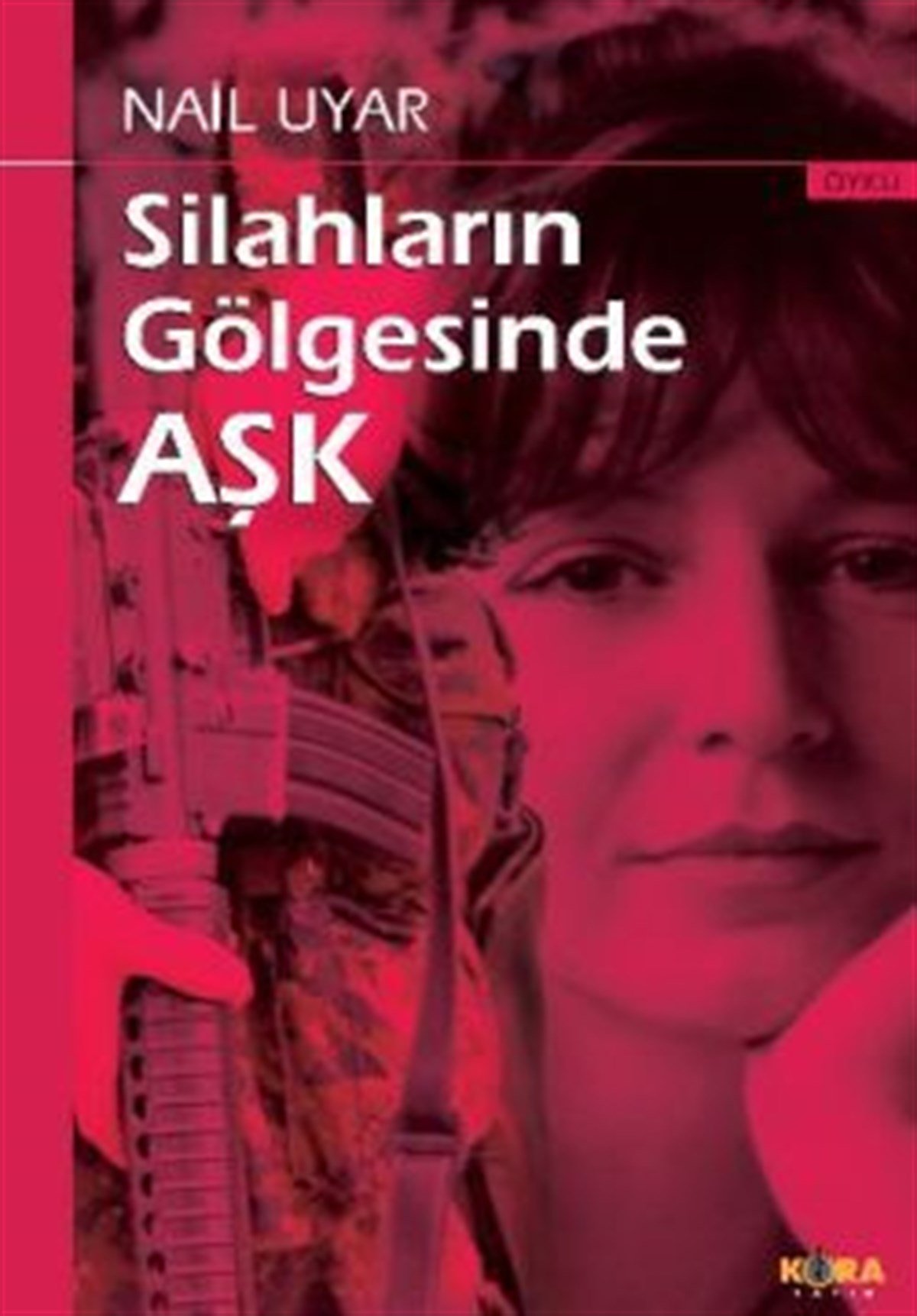 Silahların Gölgesinde Aşk