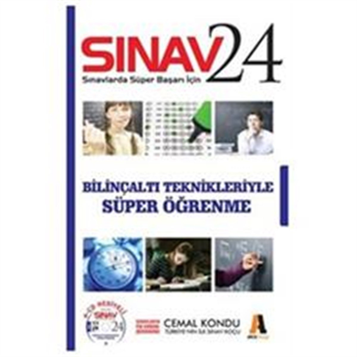 Sınav 24 - Bilinçaltı Teknikleri ile Motivasyon - İç Disiplin ve Özgüven