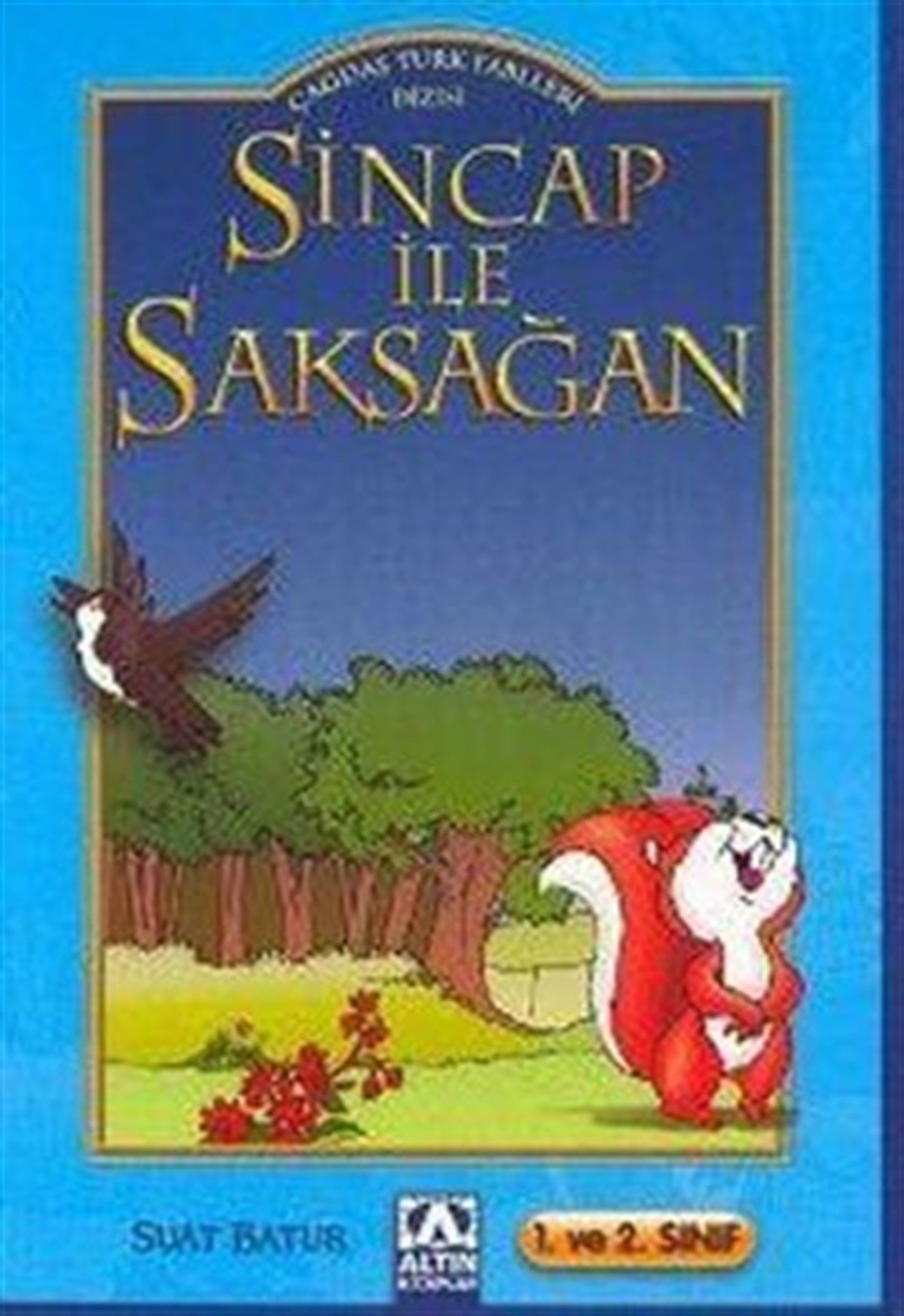 Sincap ile Saksağan