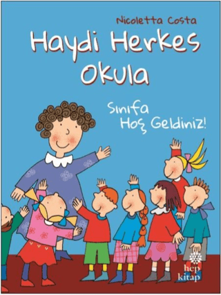 Sınıfa Hoş Geldiniz! - Haydi Herkes Okula