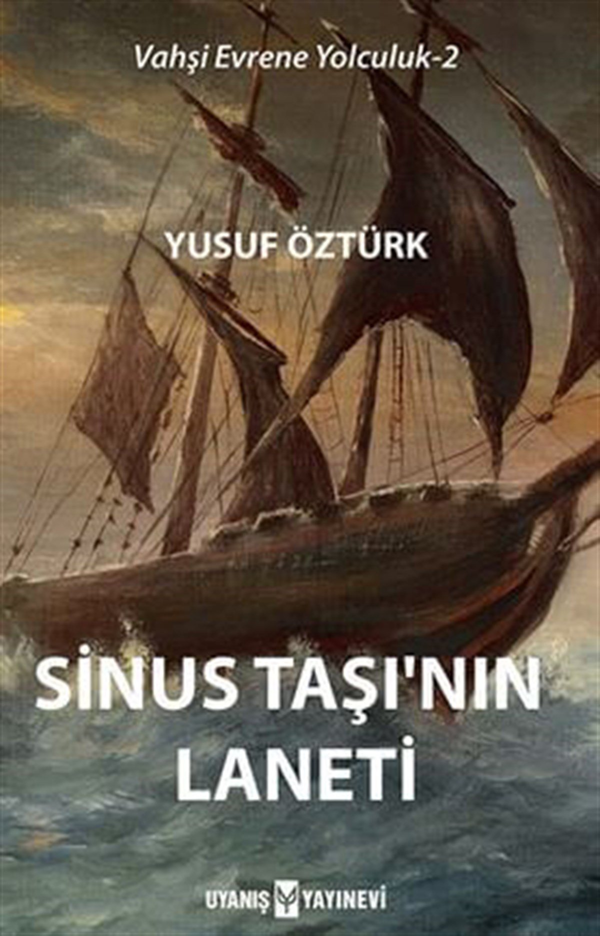 Sinus Taşı'nın Laneti , Yusuf Öztürk , Uyanış Yayınevi , 9786257175333 ,