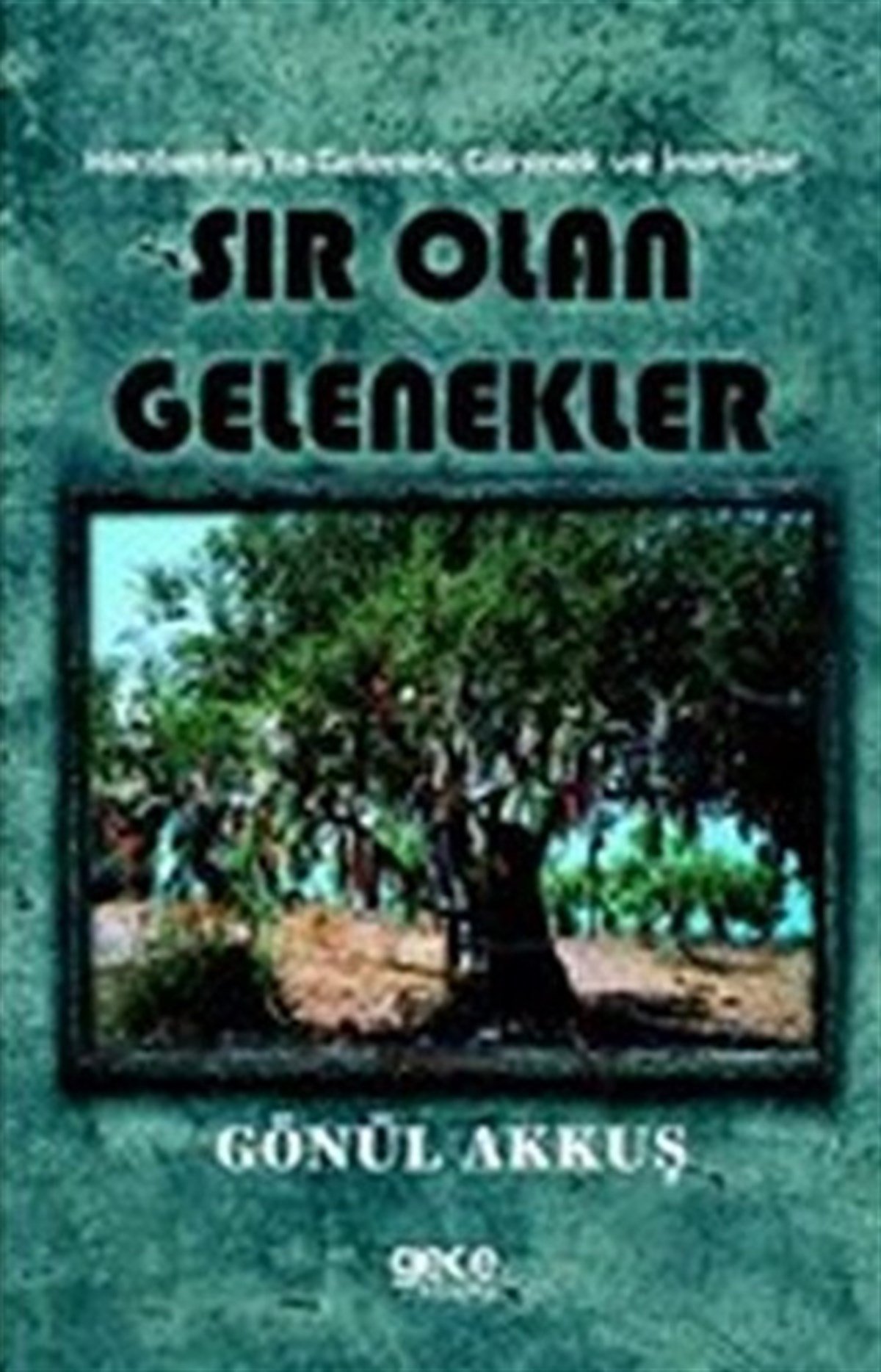 Sır Olan Gelenekler