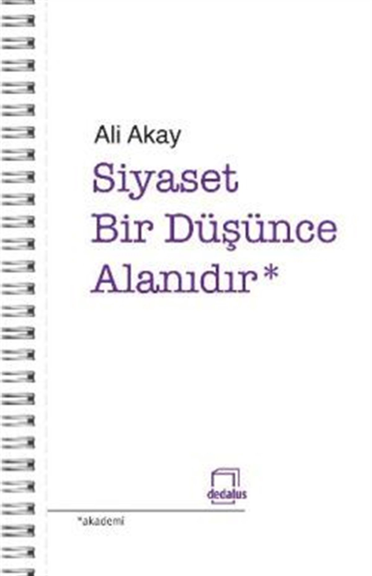 Siyaset Bir Düşünce Alanıdır
