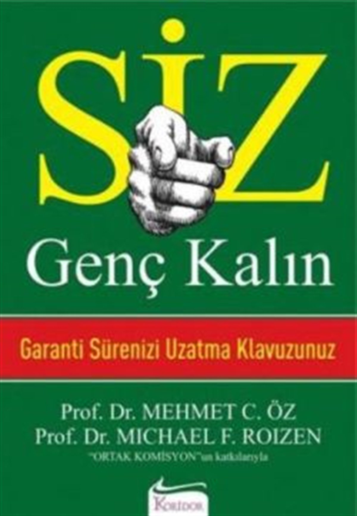 Siz  Genç Kalın