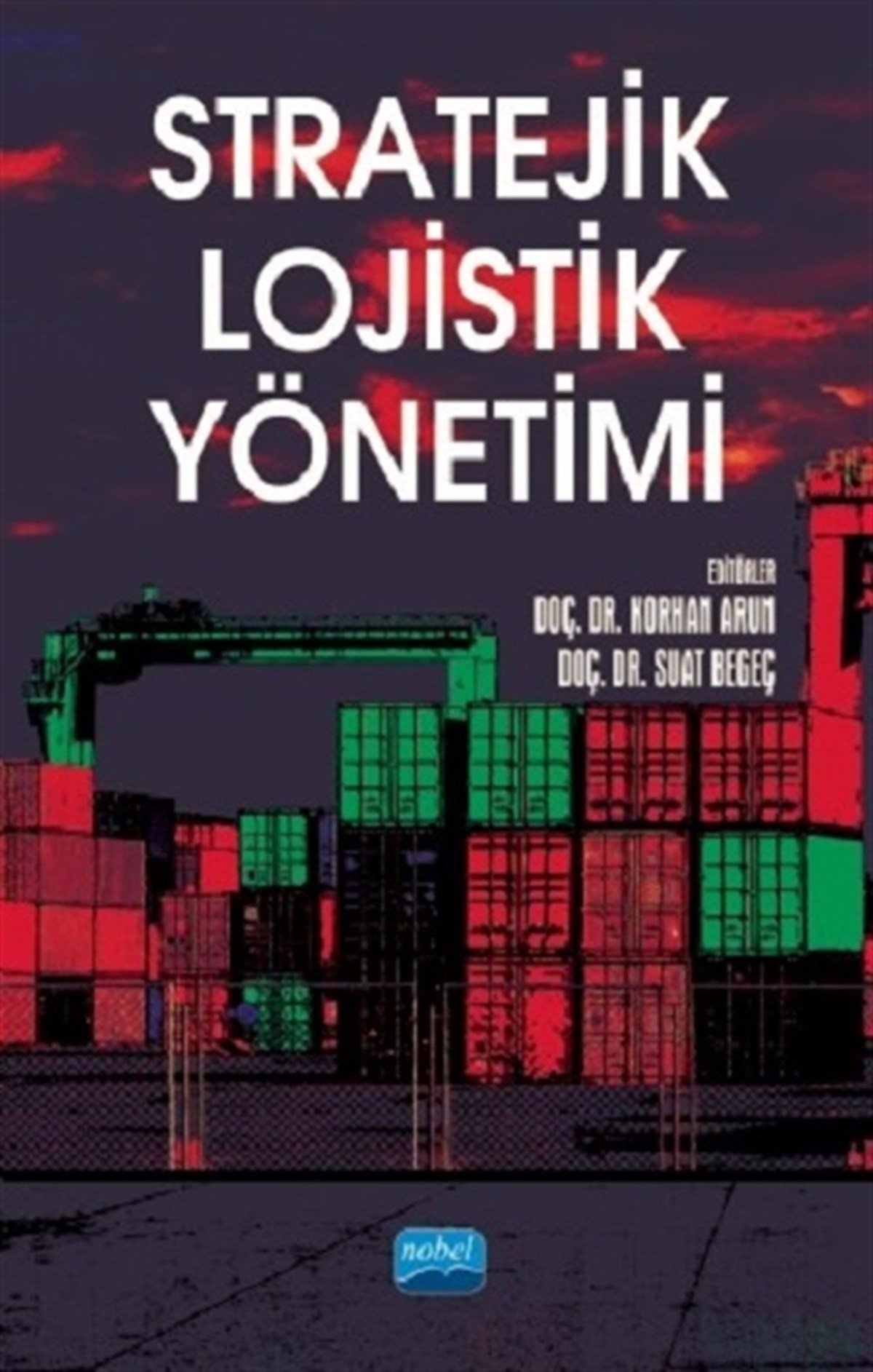 Stratejik Lojistik Yönetimi