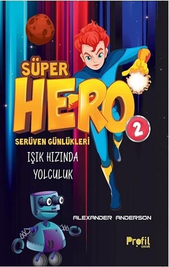 Süper Hero Işık Hızında Yolculuk