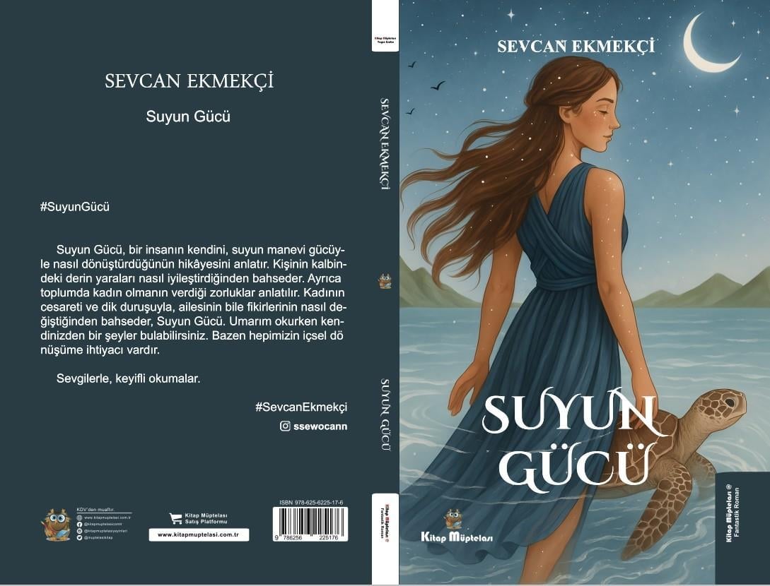 Suyun Gücü , Sevcan Ekmekçi , Kitap Müptelası Yayınları , 9786256225176 ,