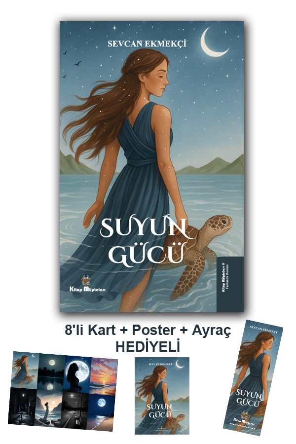 Suyun Gücü , Sevcan Ekmekçi , Kitap Müptelası Yayınları , 9786256225176 ,