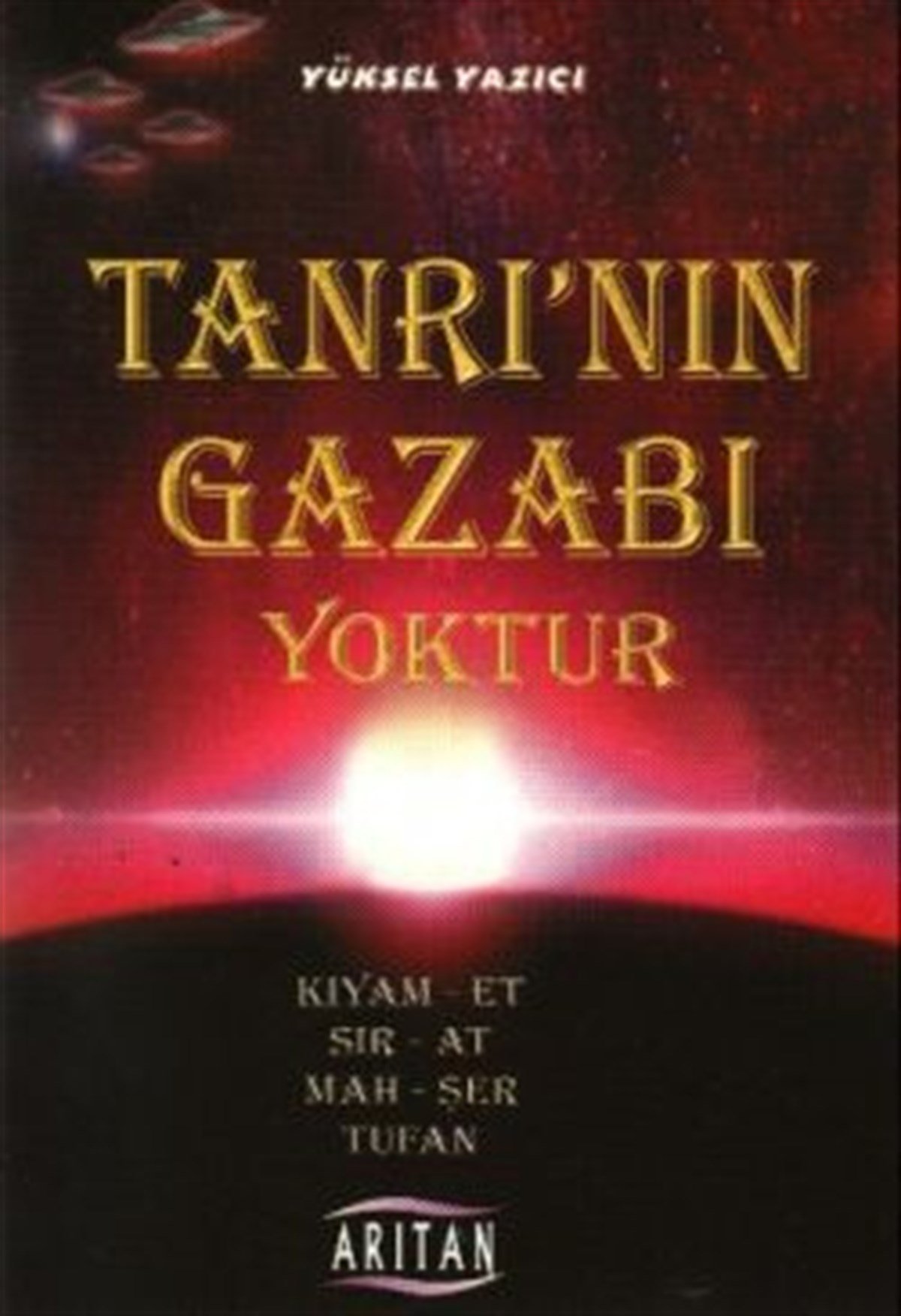 Tanrı’nın Gazabı Yoktur