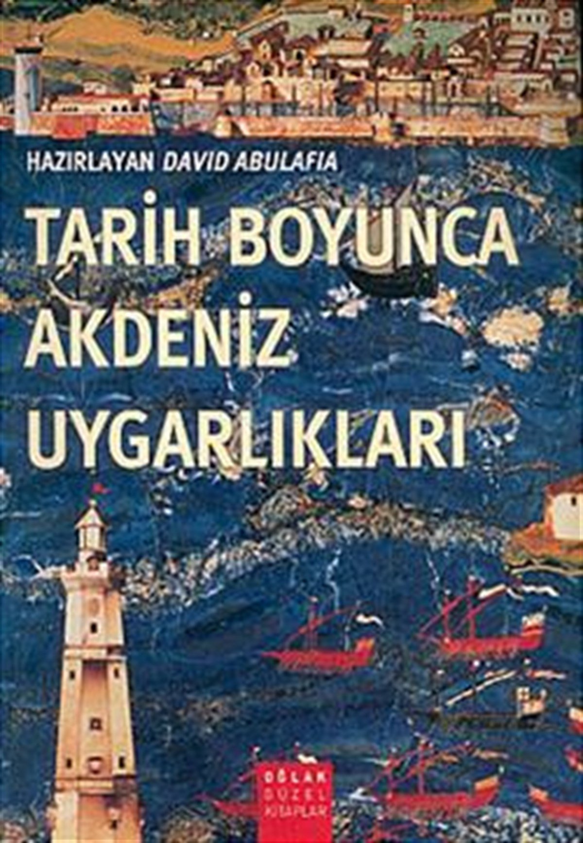 Tarih Boyunca Akdeniz Uygarlıkları