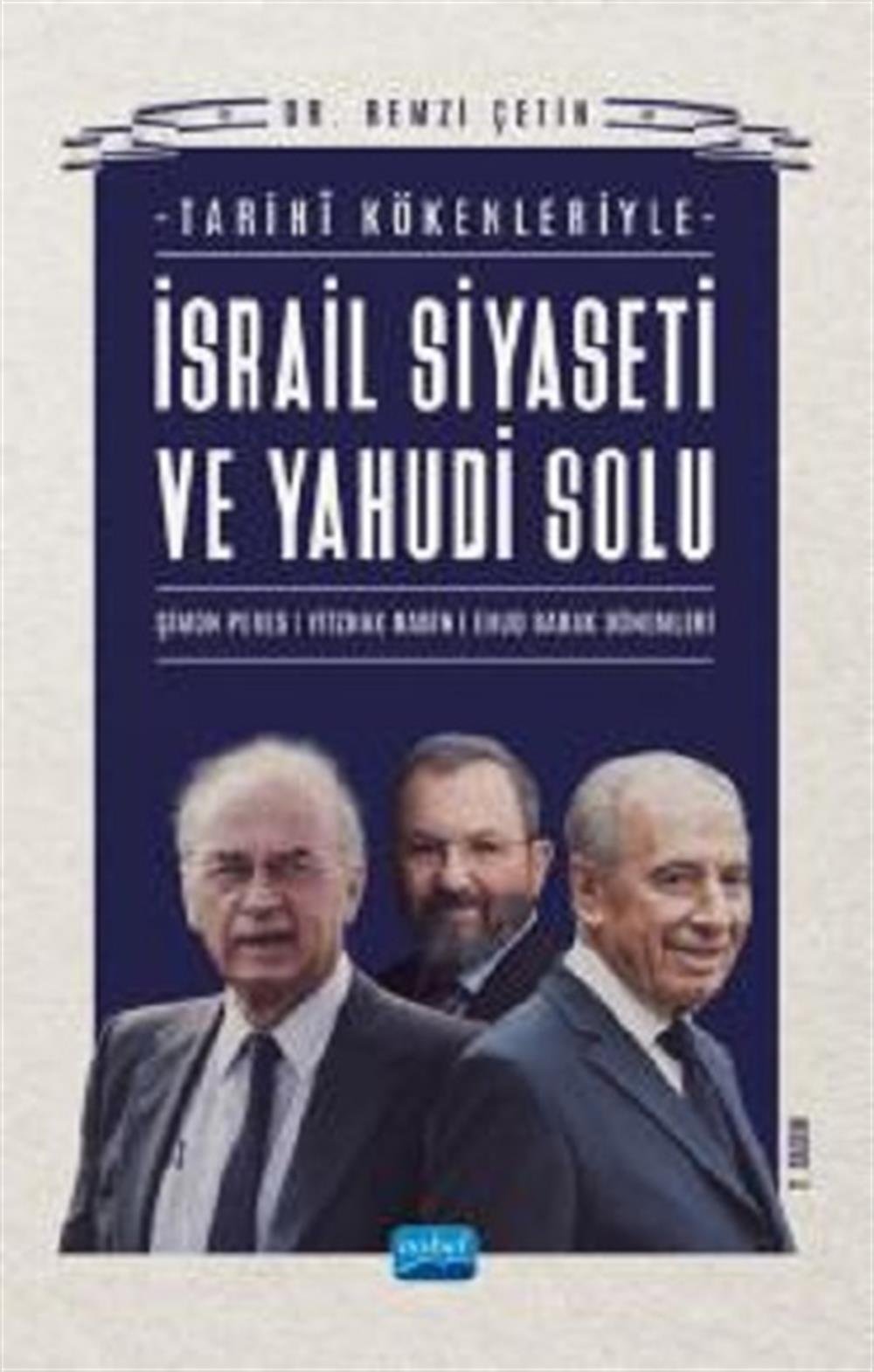 Tarihi Kökenleriyle İsrail Siyaseti ve Yahudi Solu