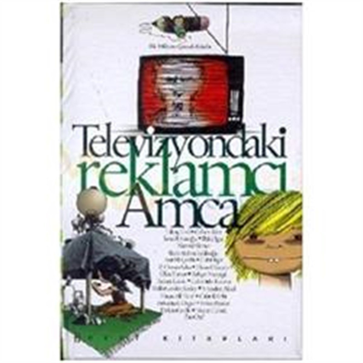 Televizyondaki Reklamcı Amca