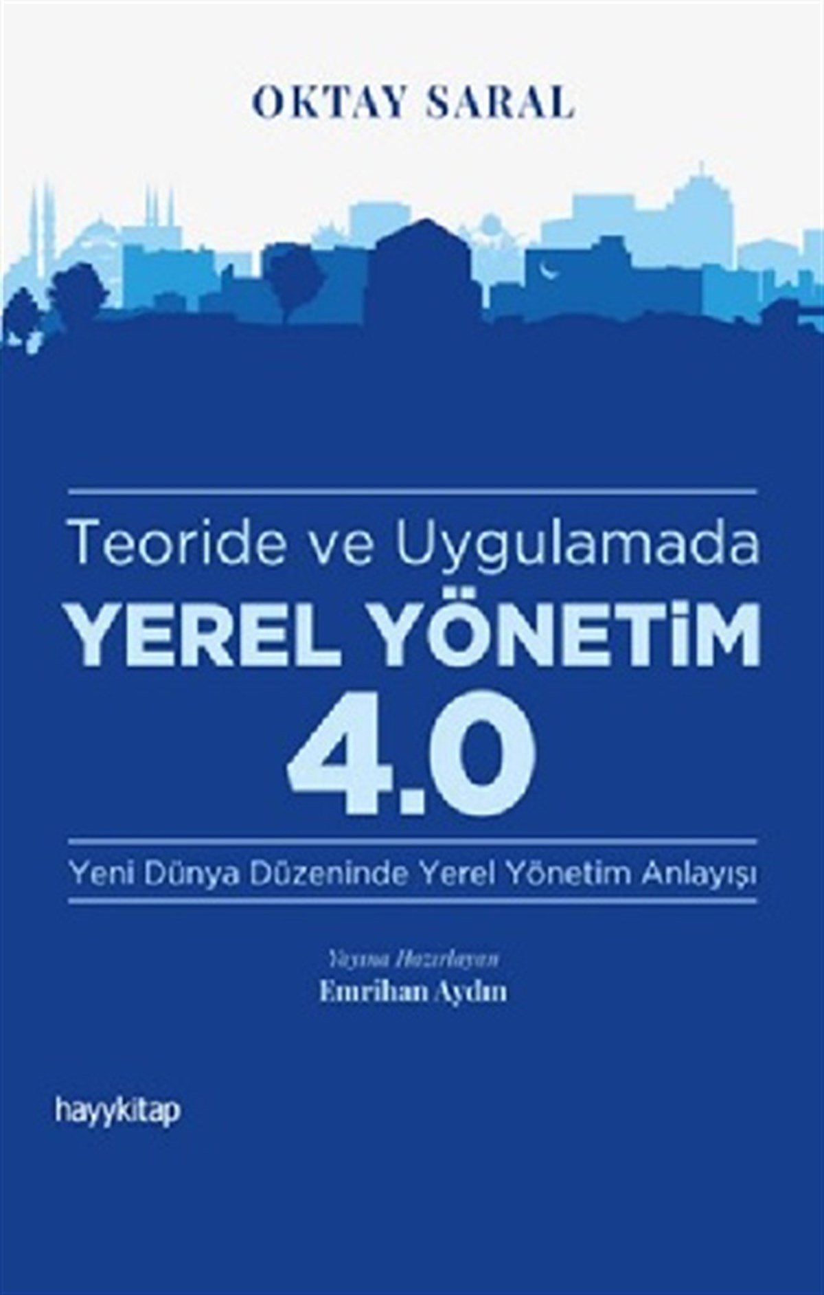 Teoride ve Uygulamada Yerel Yönetim 4.0