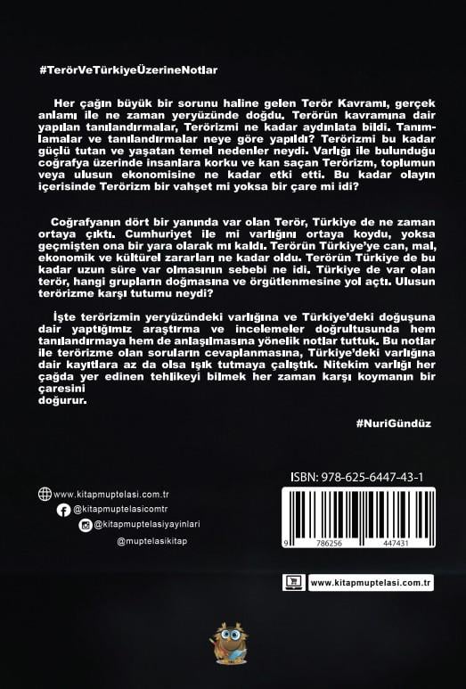 Terör ve Türkiye Üzerine Notlar , Nuri Gündüz , Kitap Müptelası Yayınları , 9786256447431 ,