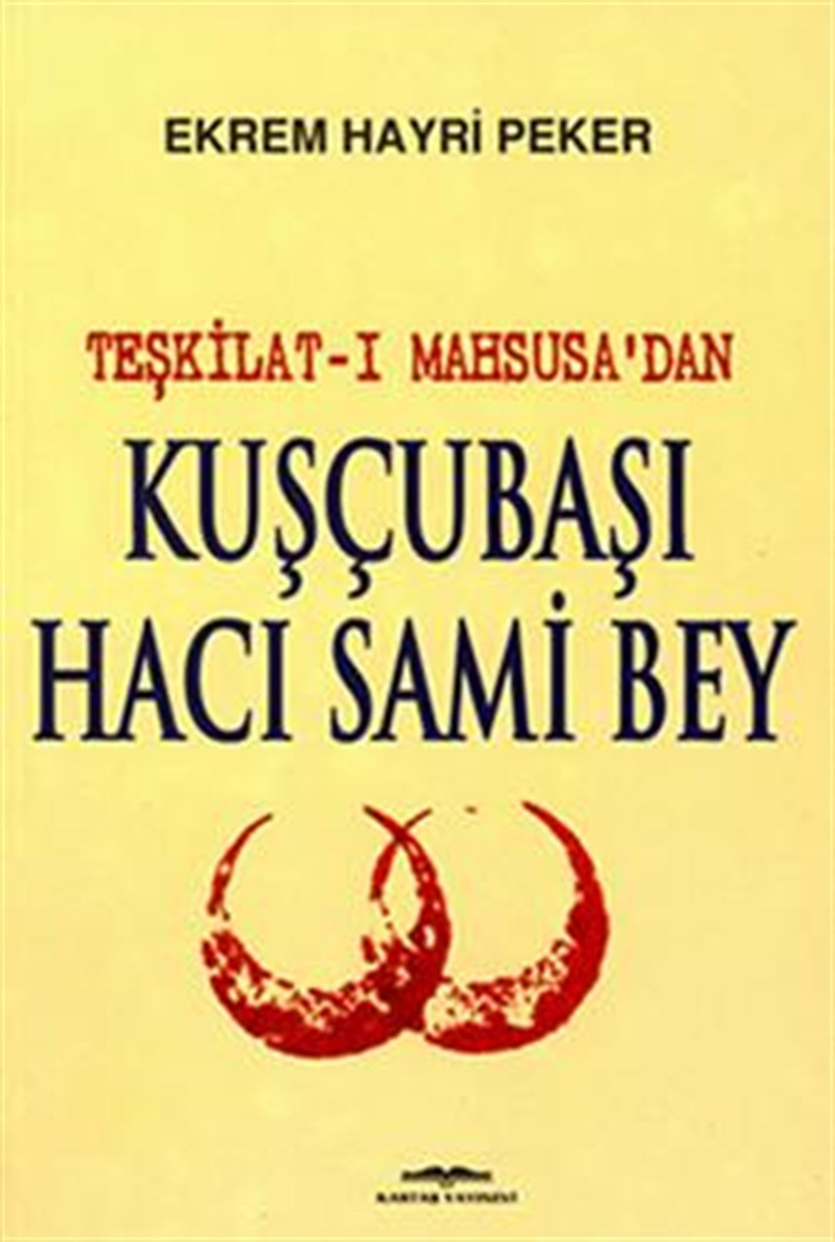 Teşkilat-ı Mahsusa’dan Kuşçubaşı Hacı Sami Bey