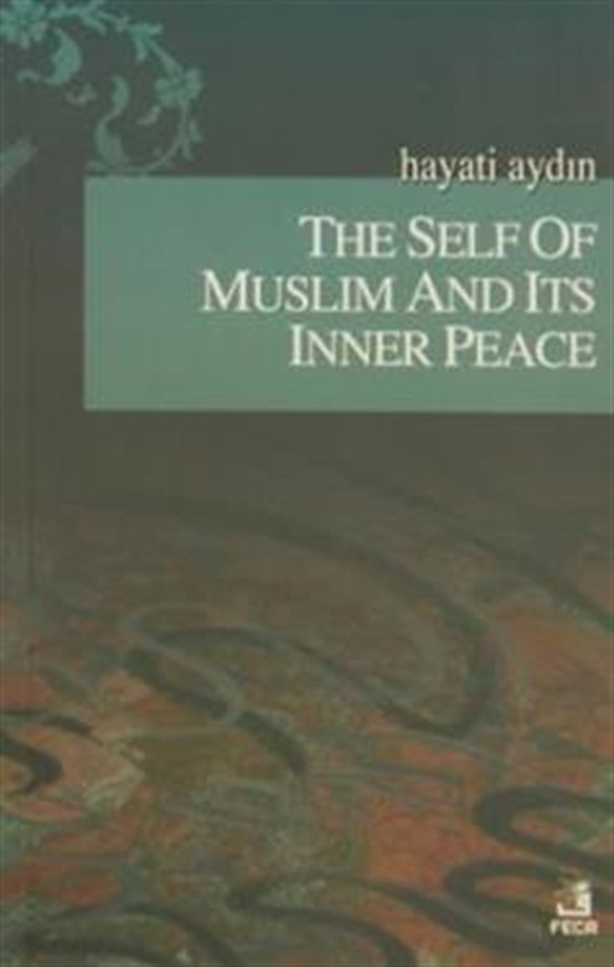 The Self Of Muslim And Its Inner Peace