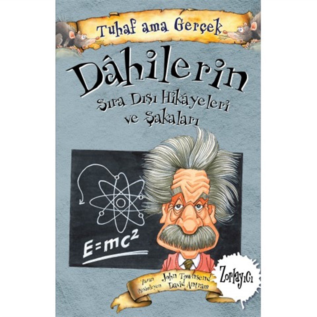 Tuhaf Ama Gerçek Dahilerin Sıra Dışı Hikayeleri Ve Şakaları