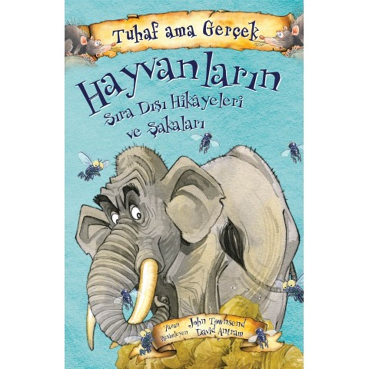 Tuhaf Ama Gerçek Hayvanların Sıra Dışı Hikayeleri Ve Şakaları