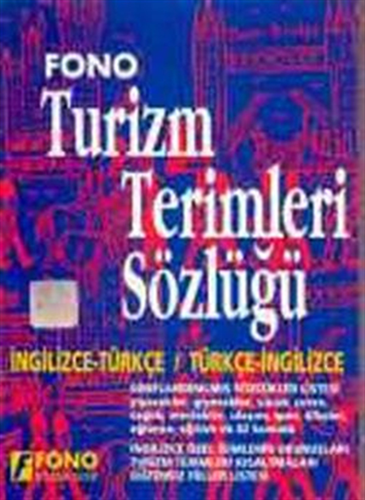 Turizm Terimleri Sözlüğü İngilizce-Türkçe / Türkçe-İngilizce