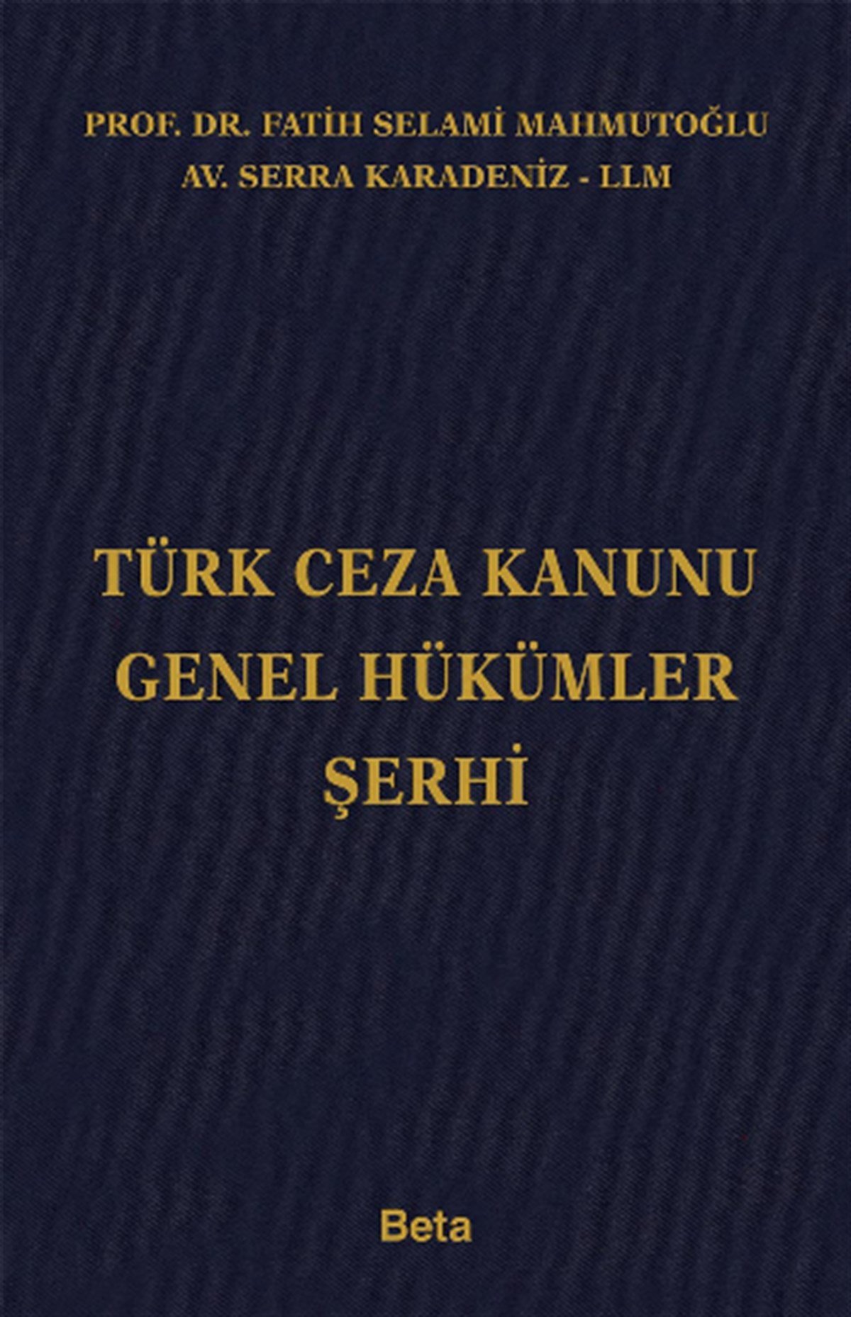 Türk Ceza Kanunu Genel Hükümler Şerhi