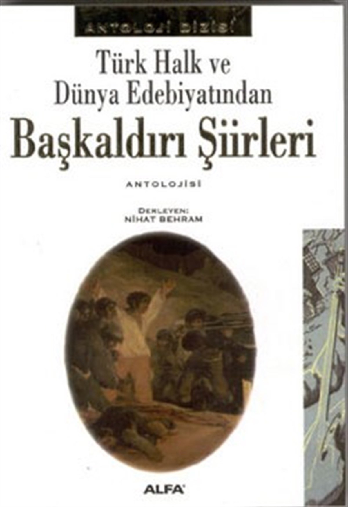 Türk Halk ve Dünya Edebiyatından Başkaldırı Şiirleri Antolojisi