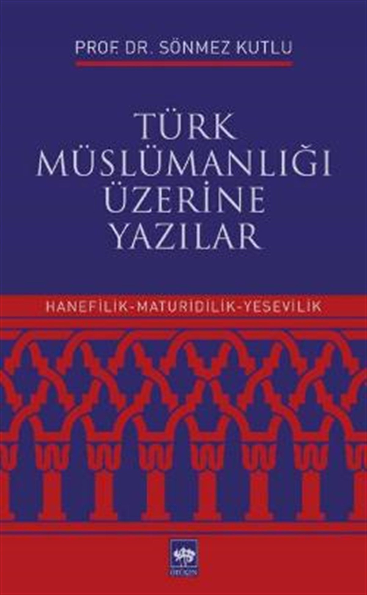 Türk Müslümanlığı Üzerine Yazılar
