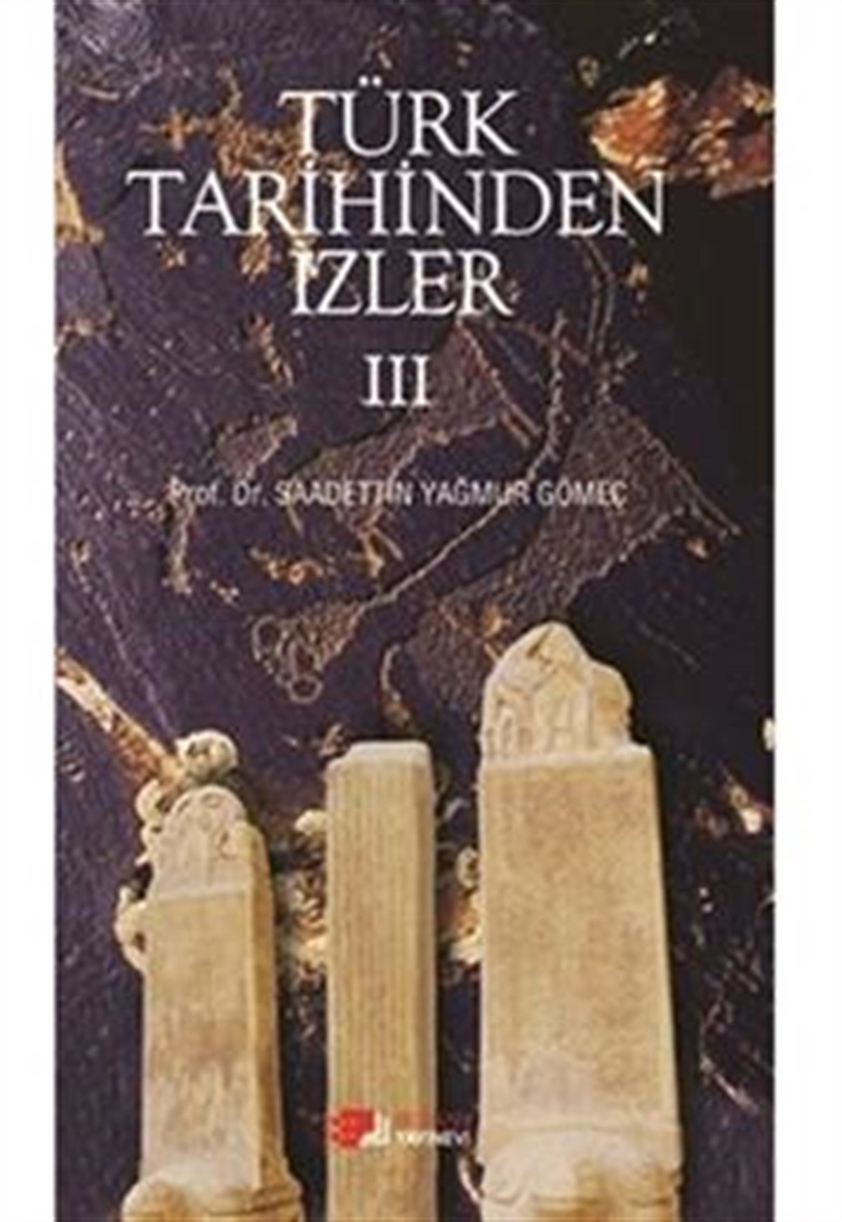 Türk Tarihinden İzler 4