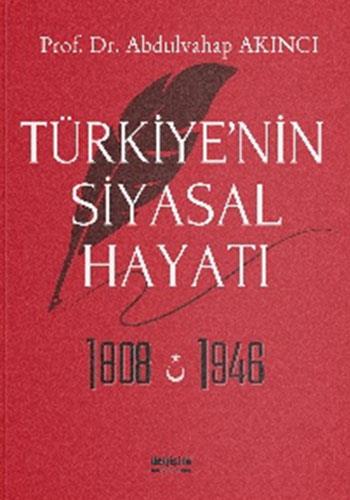 Türkiye’nin Siyasal Hayatı 1808-1946