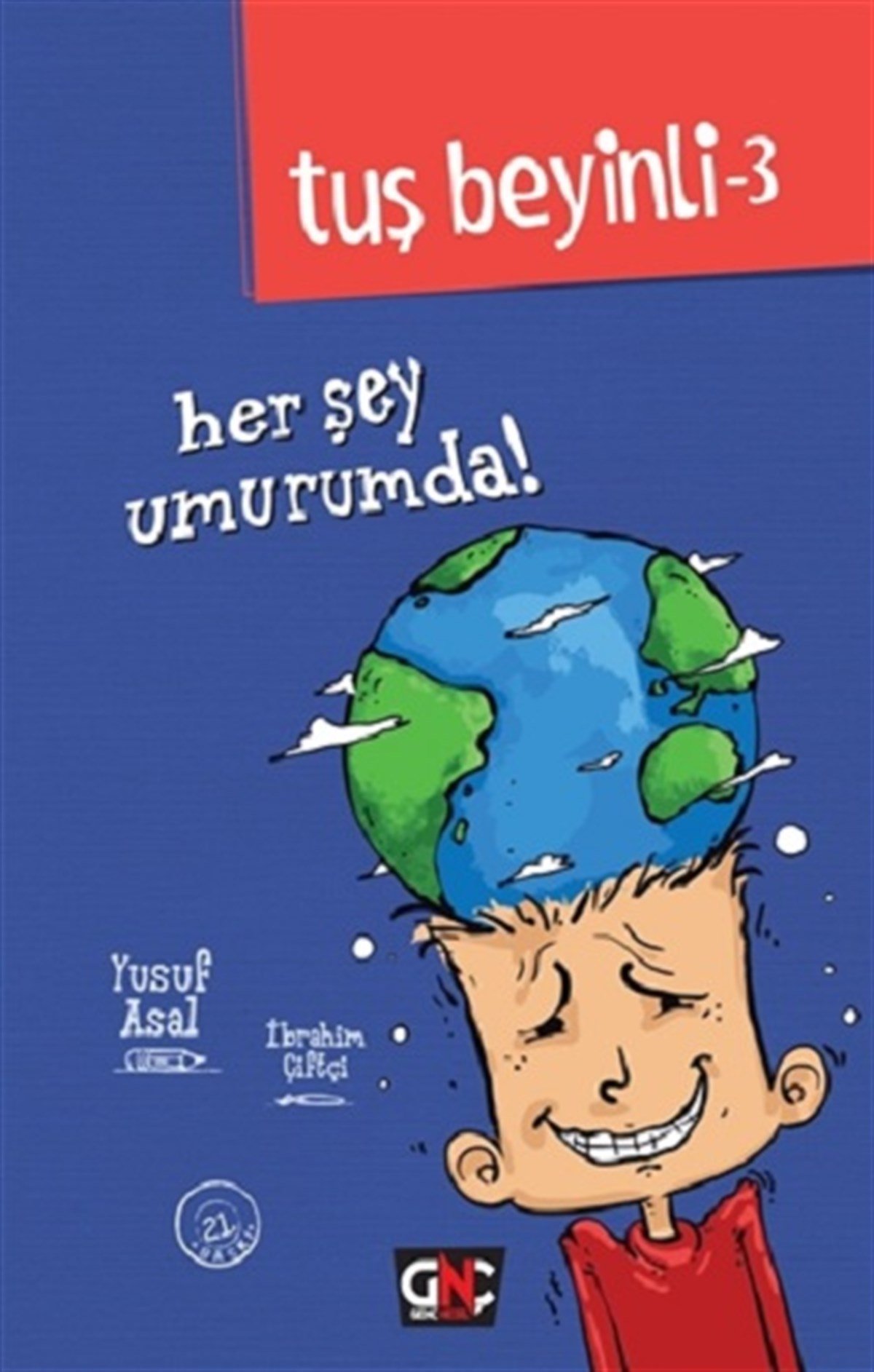 Tuş Beyinli-3: Her Şey Umurumda ! (Ciltli)