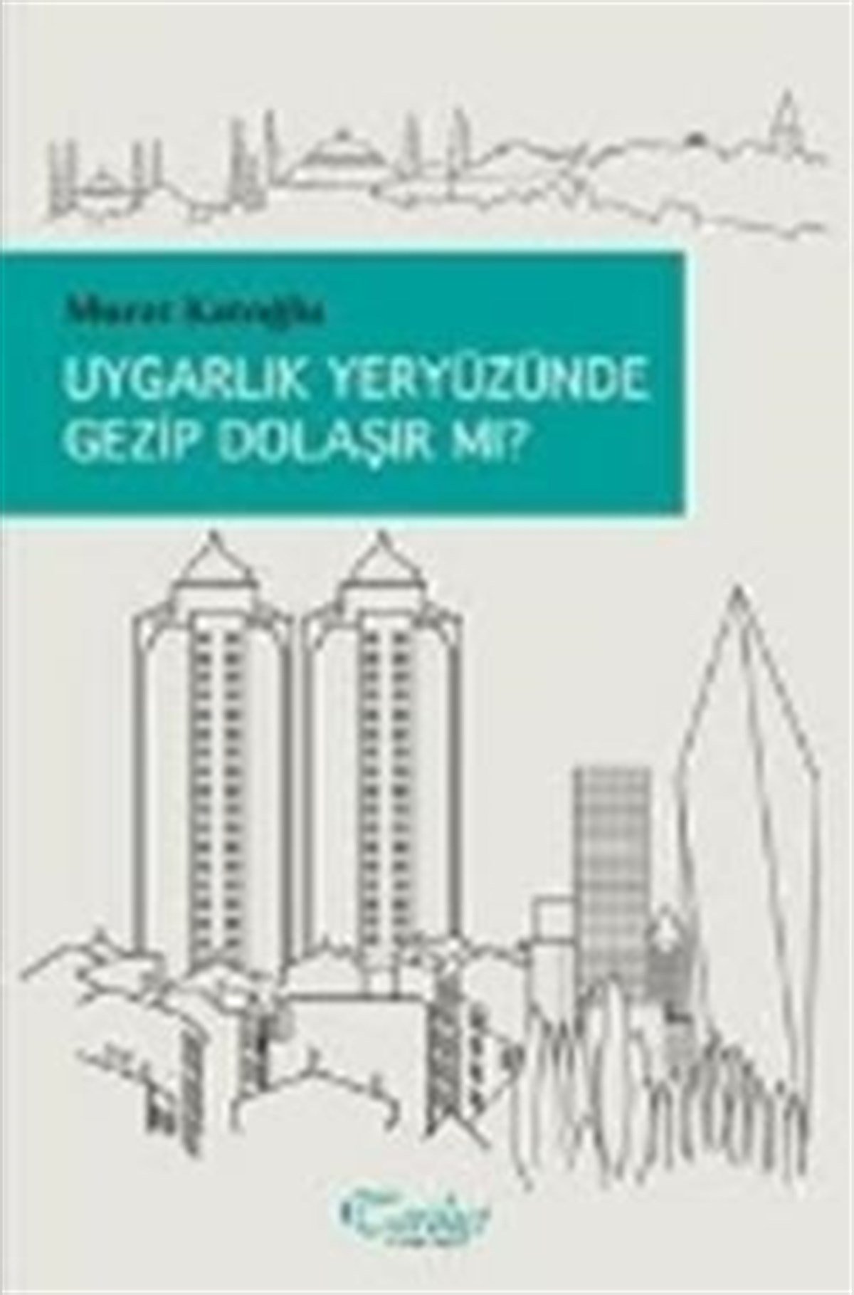 Uygarlık Yeryüzünde Gezip Dolaşır Mı?