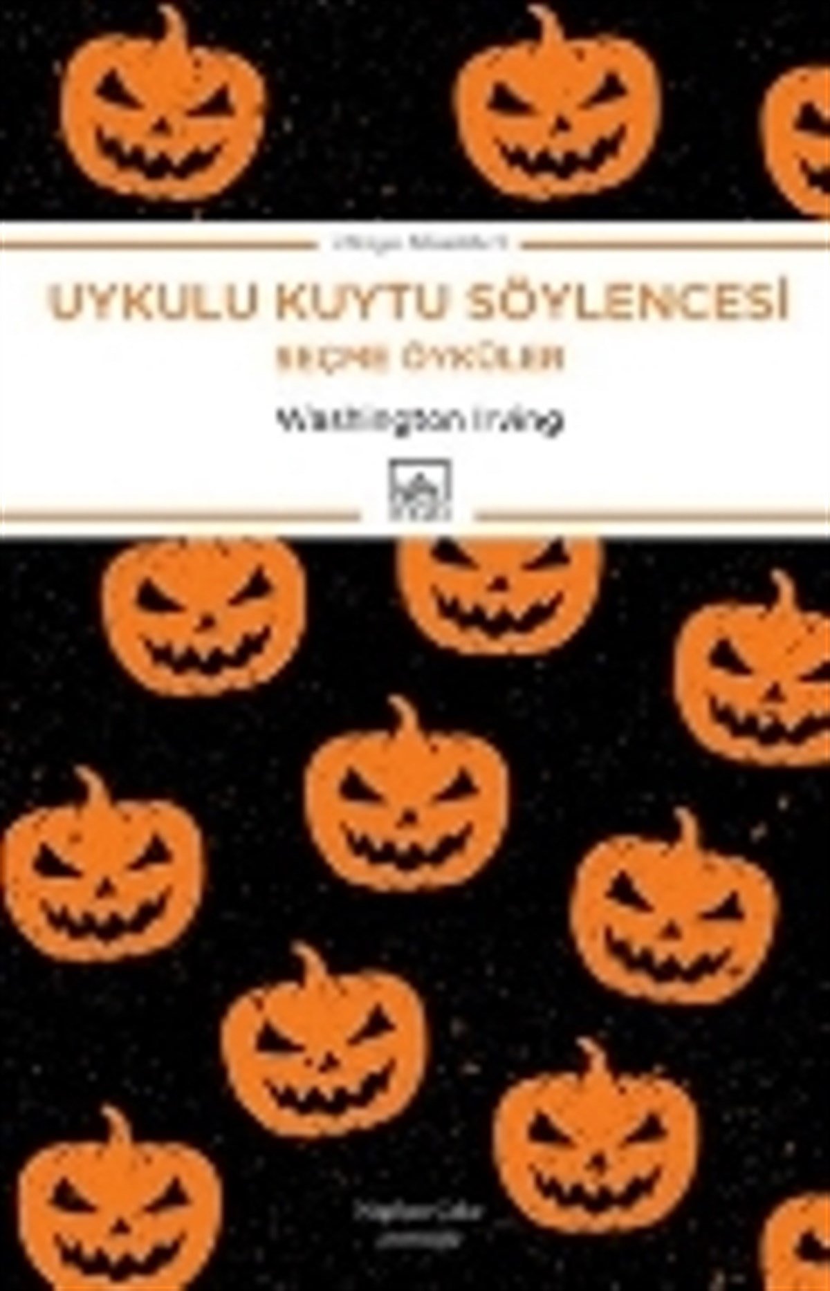 Uykulu Kuytu Söylencesi: Seçme Öyküler