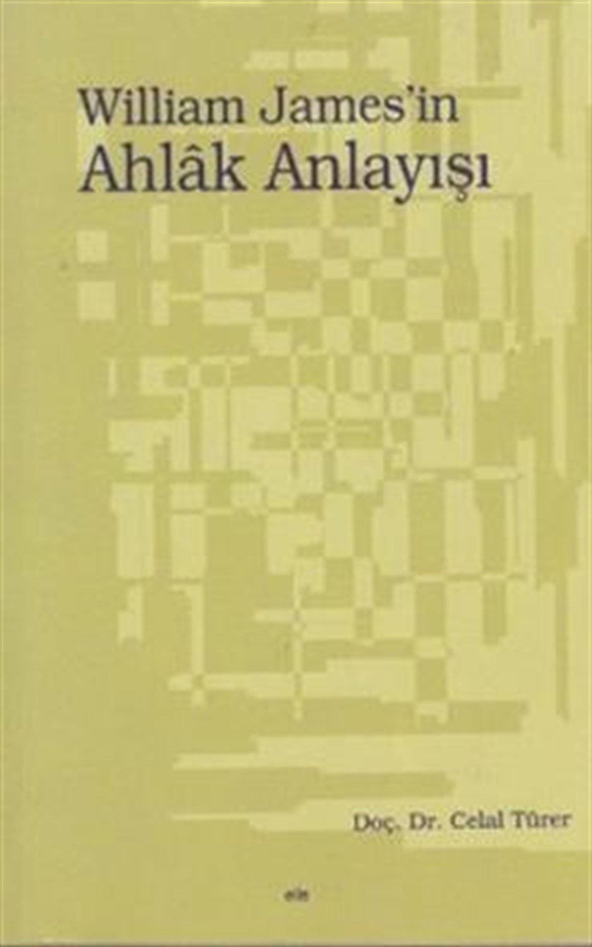 William James’in Ahlak Anlayışı