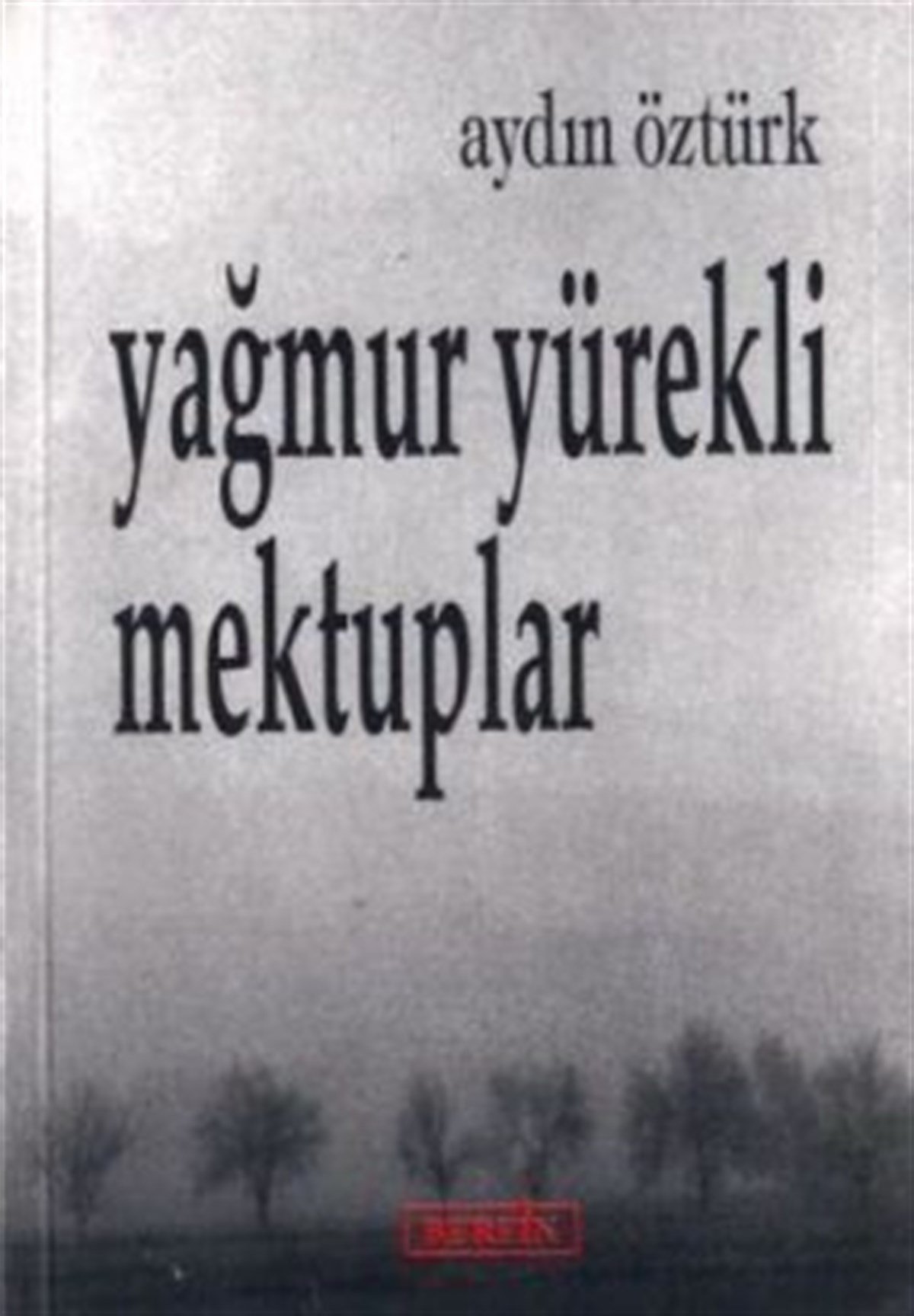 Yağmur Yürekli Mektuplar