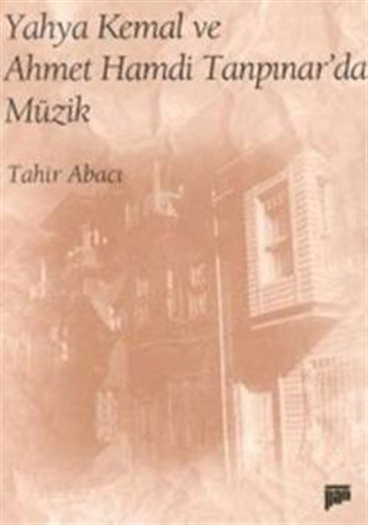 Yahya Kemal ve Ahmet Hamdi Tanpınar’da Müzik