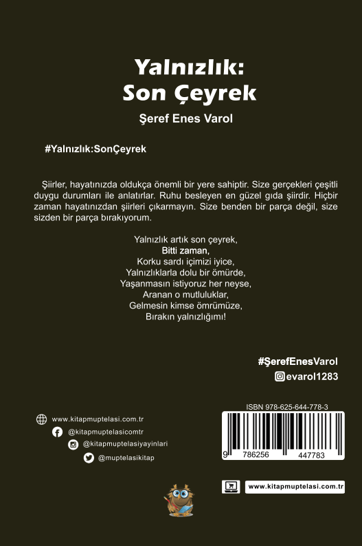 Yalnızlık: Son Çayrek , Şeref Enes Varol , Kitap Müptelası Yayınları , 9786256447783 ,