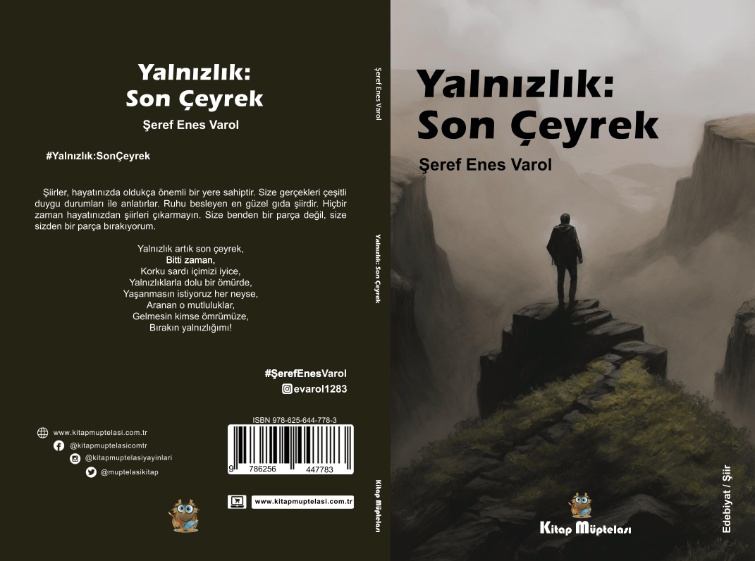 Yalnızlık: Son Çayrek , Şeref Enes Varol , Kitap Müptelası Yayınları , 9786256447783 ,