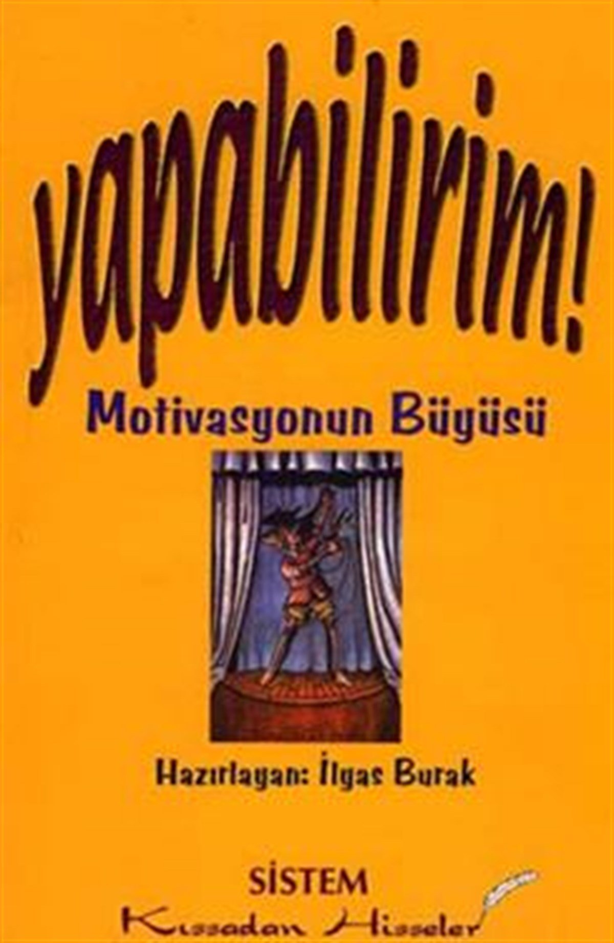 Yapabilirim! Motivasyonun Büyüsü