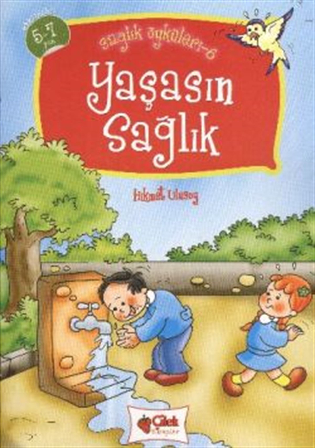 Yaşasın Sağlık - Sağlık Öyküleri 6