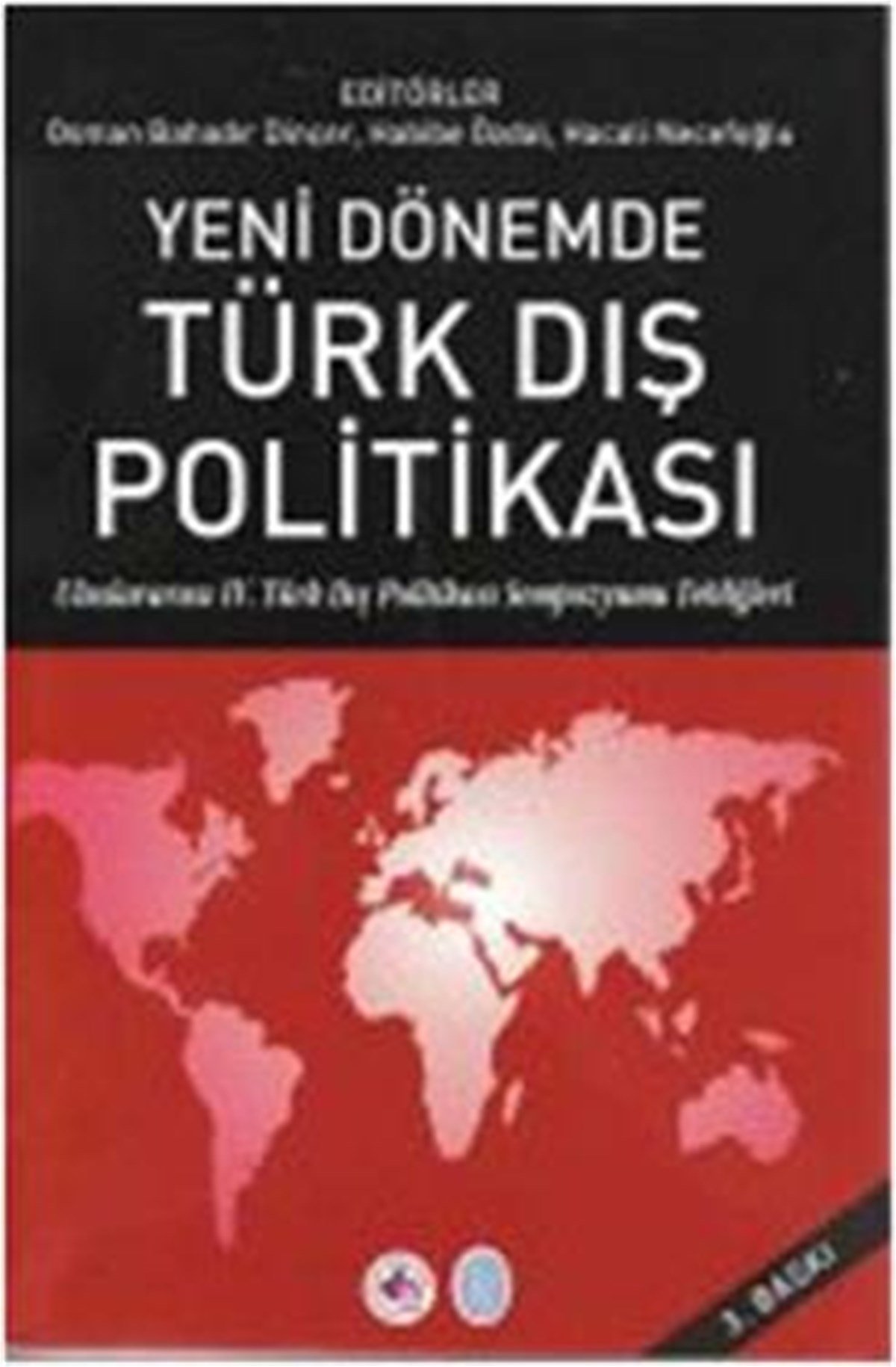 Yeni Dönemde Türk Dış Politikası