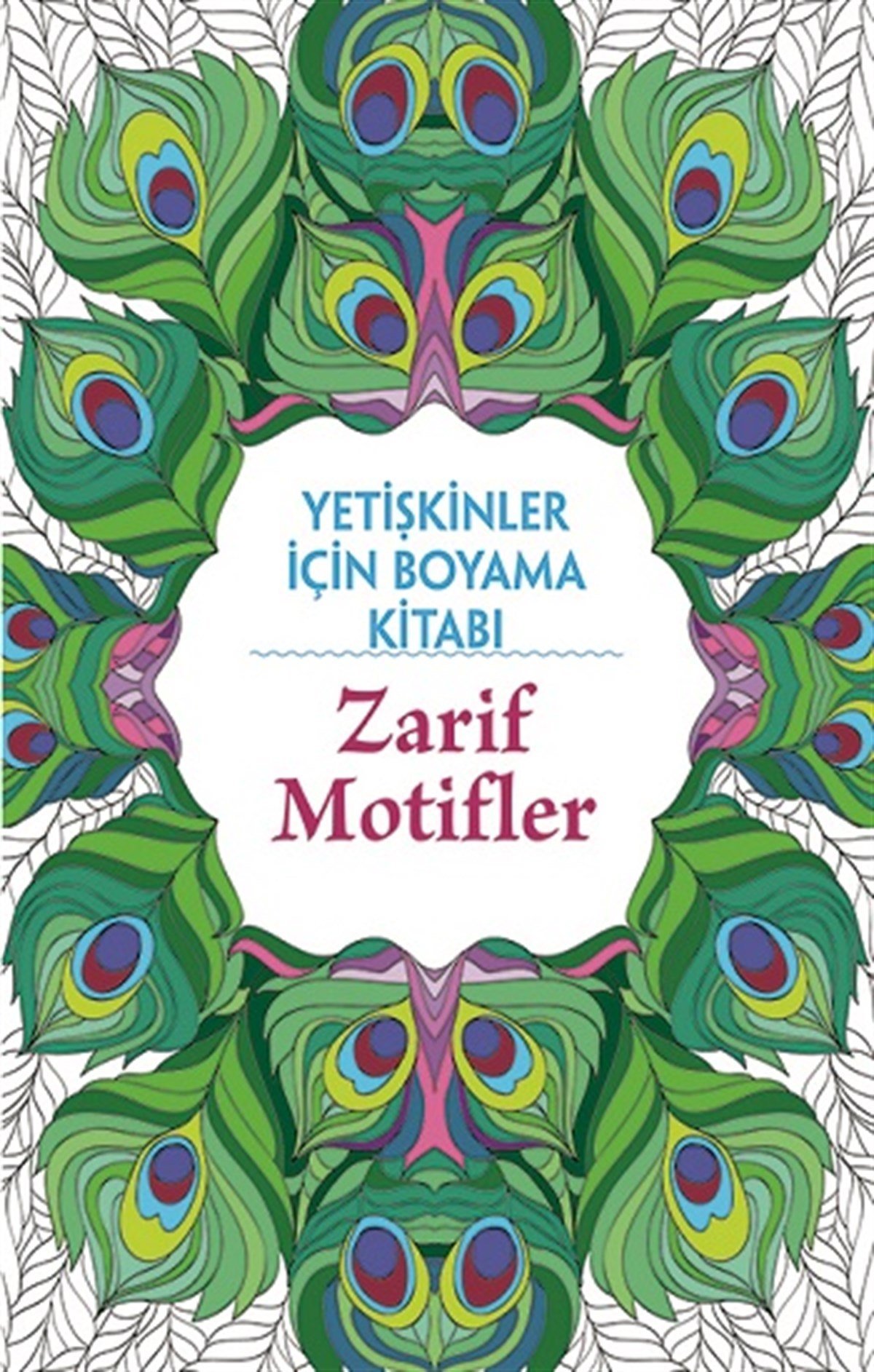 Yetişkinler İçin Boyama Kitabı - Zarif Motifler