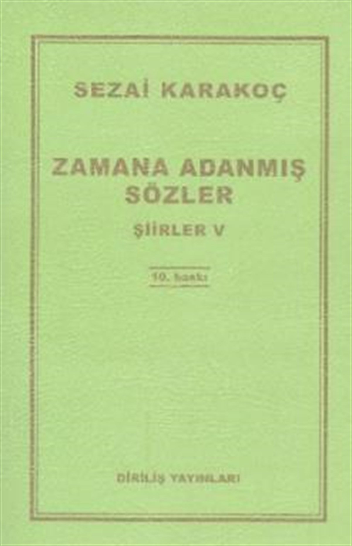Zamana Adanmış Sözler