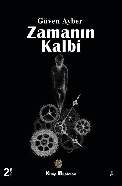 Zamanın Kalbi , Güven Ayber , Kitap Müptelası Yayınları , 9786256447110 ,