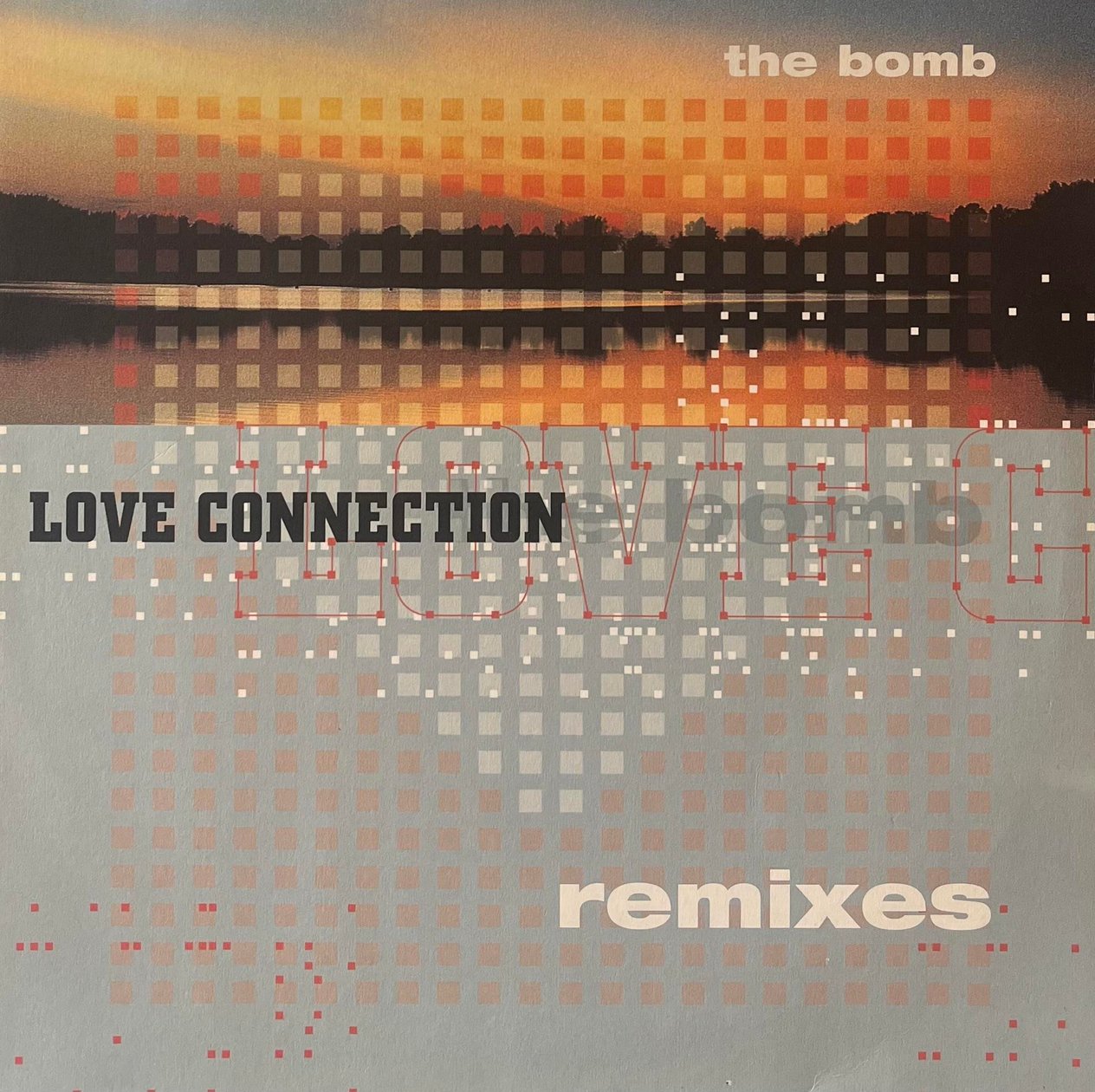 LOVE CONNECTION – THE BOMB (REMIXES)