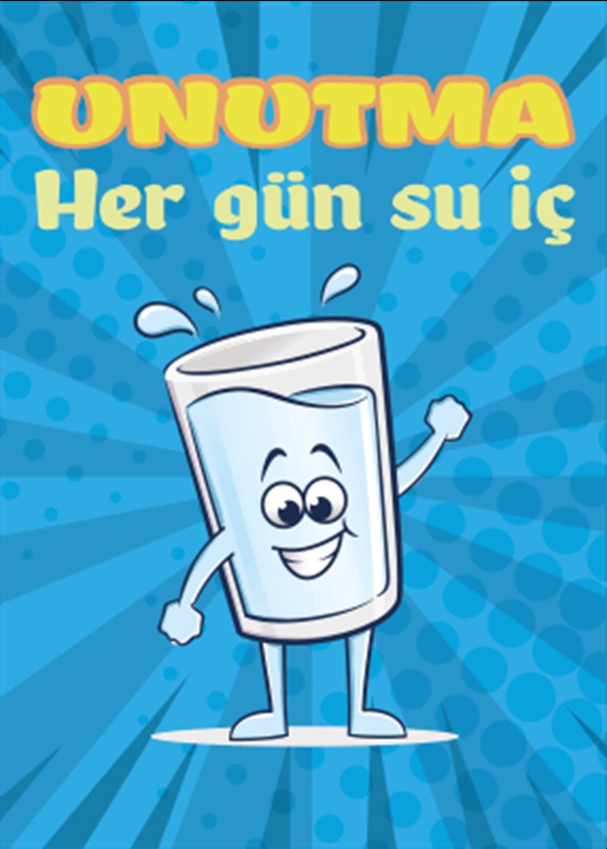 Unutma Hergün Su İç 1 Afiş