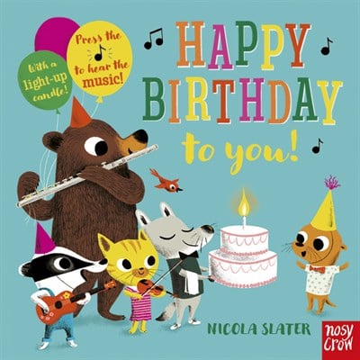 Nosy Crow Happy Birthday to You!