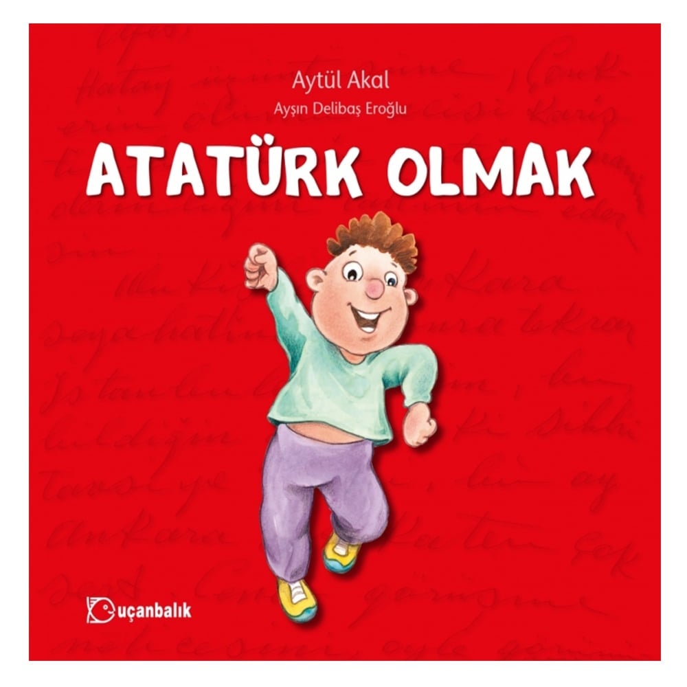 ATATÜRK OLMAK