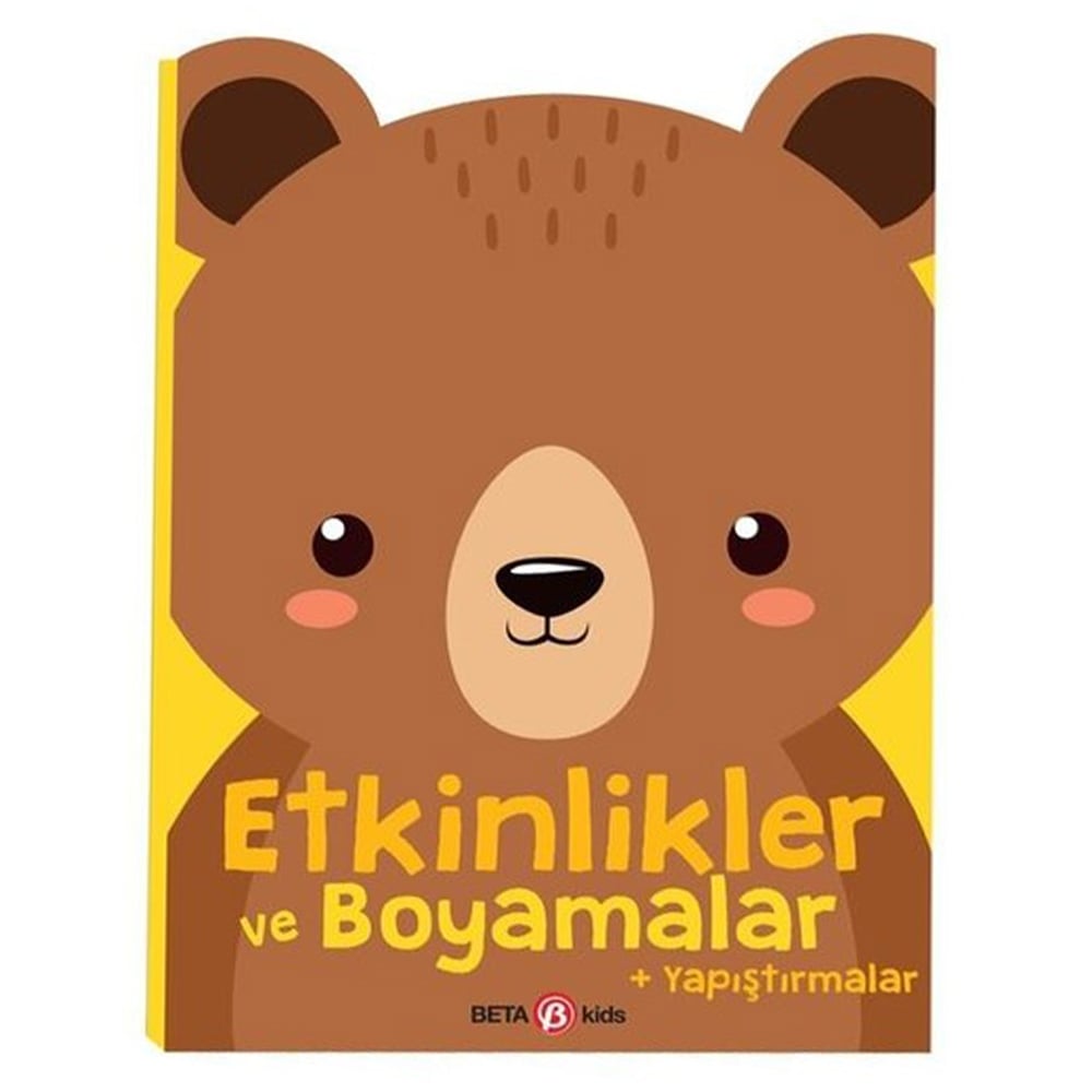 AYICIK - ETKİNLİKLER VE BOYAMALAR+YAPIŞTIRMALAR Çocuk Kitapları Uzmanı - Children's Books Expert